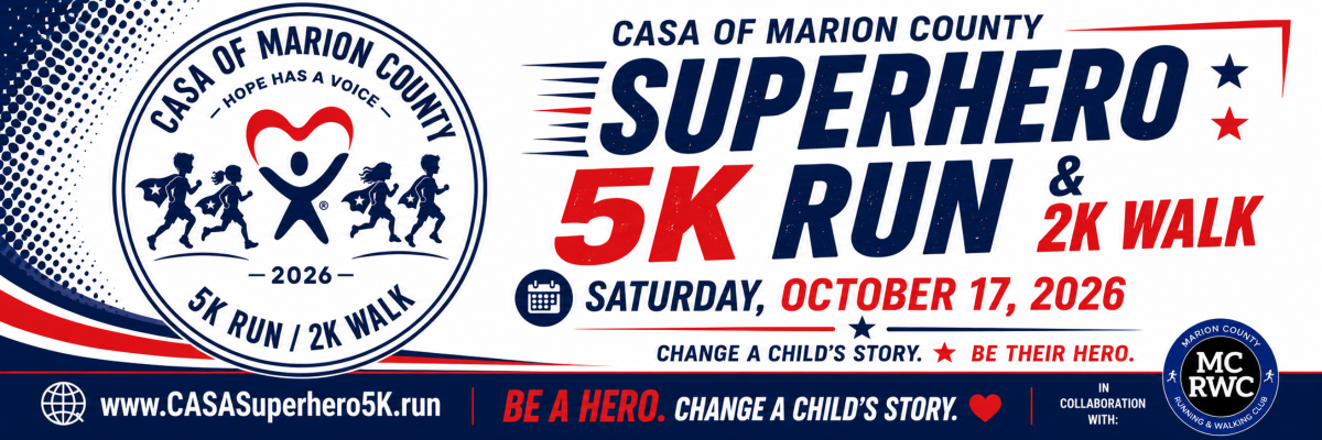 CASA of Marion County Superhero 5K Run & 2K Untimed Walk